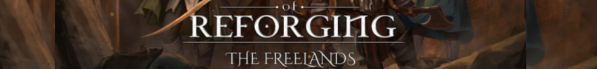 Age of Reforging:The Freelands